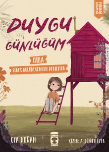 Duygu Günlüğüm – Mira Stres Kulübesinden Ayrılıyor